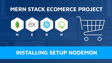 #3 Installing Setting up Nodemon | Mern Stack Development | Ecommerce with Mern Stack