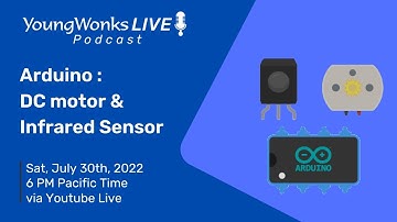 YoungWonks Podcast #73: Arduino : Infrared Sensor & DC Motor