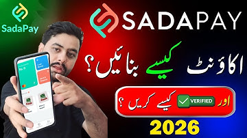How to Create & Verify Sadapay Account | Sada Pay Account Kaise Banaye ? Sadapay Account ka Tarika