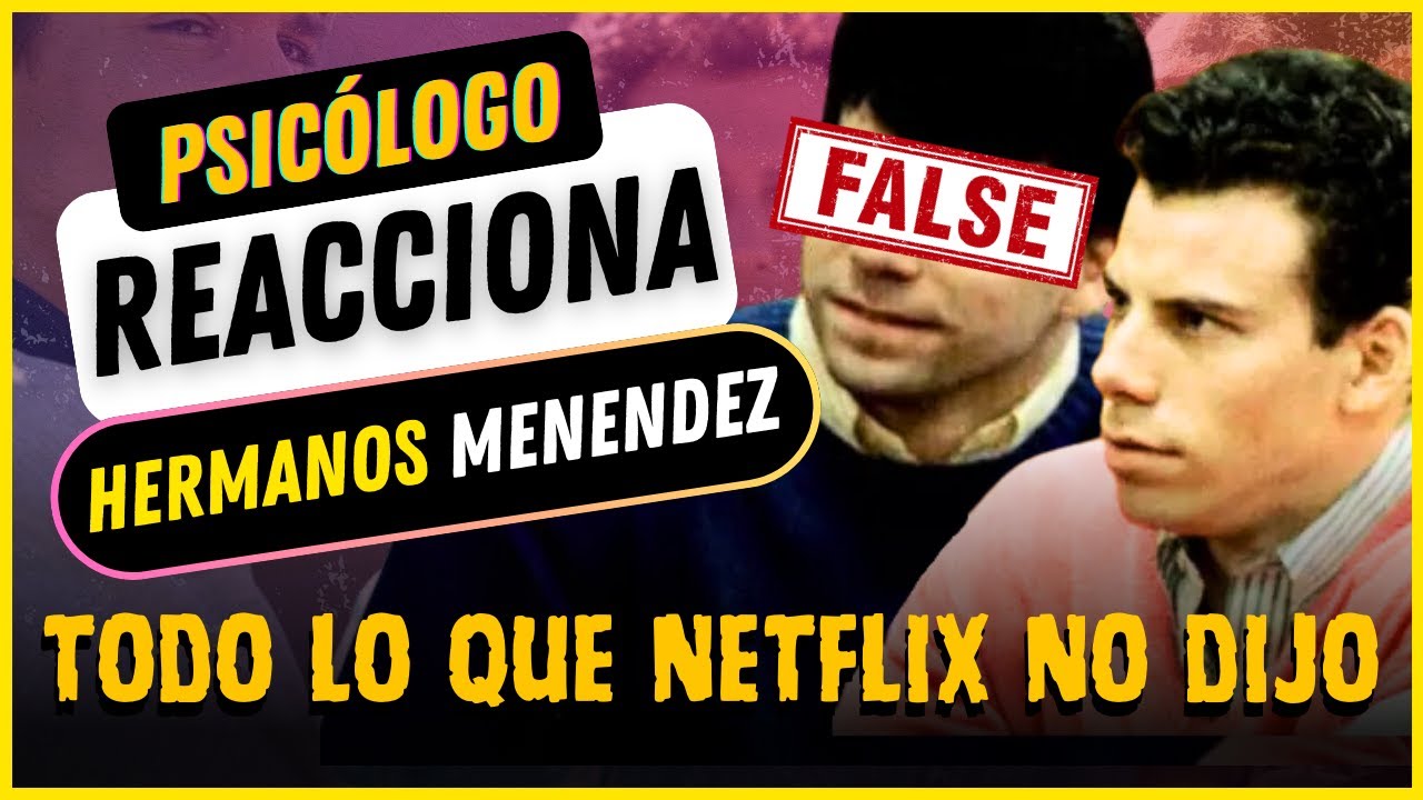Relaciones ENFERMIZAS | Psicólogo Reacciona a los HERMANOS MENENDEZ | Caso COMPLETO