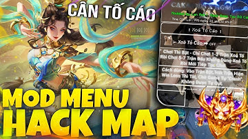 HACK MAP LIÊN QUÂN MỚI NHẤT MENU | HƯỚNG DẪN SỬ DỤNG XÓA TỐ CÁO AN TOÀN, HACK LIÊN QUÂN CÂN TỐ