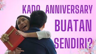 Cara Membuat Kado Anniversary Untuk Pacar Buatan Sendiri