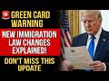 🚨 Green Card Warning | New Immigration Law Changes Explained | Don’t Miss This Update