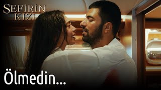 Sefirin Kızı 18. Bölüm - Ölmedin...