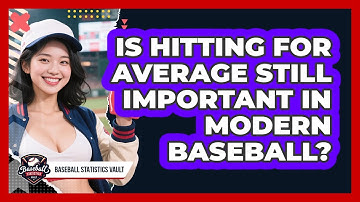 Is Hitting For Average Still Important In Modern Baseball? - Baseball Statistics Vault