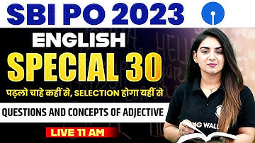 SBI PO 2023 ENGLISH CLASSES | ADJECTIVE | CONCEPTS + QUESTIONS | ENGLISH BY ANCHAL MAM