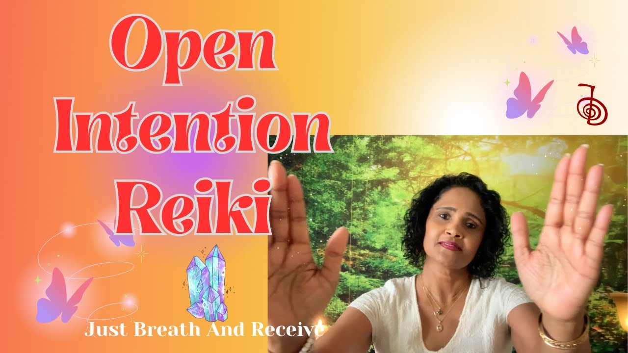 Reiki for Anything You Need - Open-Intention Energy Healing , Set Your ...