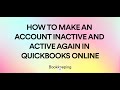 How to make an account inactive and active again in quickbooks online