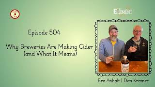 504: Why Breweries Are Making Cider (and What It Means)