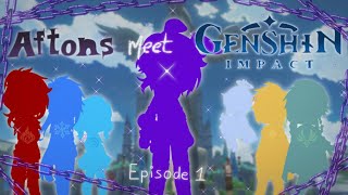 Aftons meet Genshin Impact!! Crossover Series. || Episode 1 (Mondstadt) [Original]