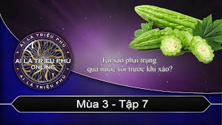 Ai Là Triệu Phú Online Mùa 3 - Tập 7: Tại sao khổ qua phải được trụng qua nước sôi trước khi nấu? screenshot 2