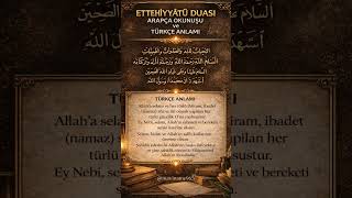 Ettehiyyatü Duası (Tahiyyat) Arapça Okunuşu ve Türkçe Anlamı