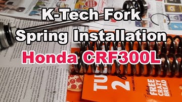 K-TECH FORK SPRING INSTALLATION - CRF300L
