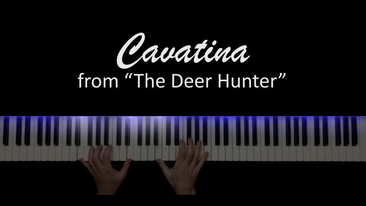 Cavatina Stanley Myers From The Deer Hunter Piano Version cavatina-stanley-myers-from-the-deer-hunter-piano-version