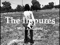 The Impures - Wait a Minute (Official Video) (Lyrics)