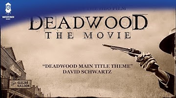 Deadwood: The Movie Official Soundtrack | Deadwood Main Title Theme - David Schwartz | WaterTower