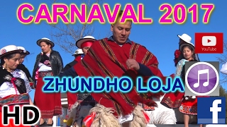 CARNAVAL 2017-ZHUNDHO LOJA
