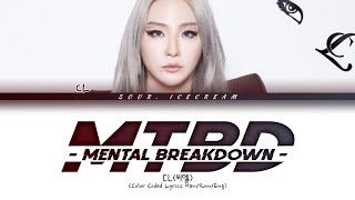 CL (2NE1) 'MTBD' (Color Coded Lyrics Han/Rom/Eng)