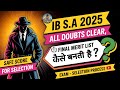 IB SA की  Merit list कैसे बनती है | IB SA 2025 Complete Process | Safescore  IB SA 2025 |