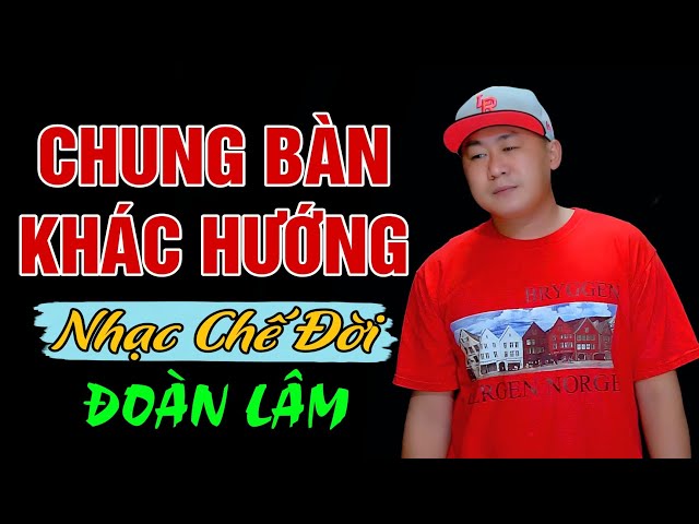 Nhạc Chế Đời - CHUNG BÀN KHÁC HƯỚNG | Bạn Thì Giờ Sống Với Cách Sống Sa Hoa Lắm Tiền | Sến Chợ class=