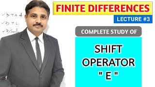FINITE DIFFERENCES LECTURE 3 STUDY OF SHIFT OPERATOR