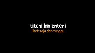 Mentahan Ccp[Overlay]lirik lagu titeni lan enteni (Denny caknan) lagu Jawa viral 2024 🔥