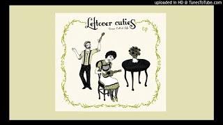 Video thumbnail of "Happy Song -  Leftover Cuties (Audio)"