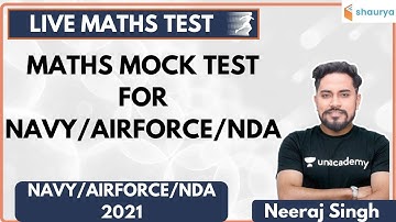 Maths Mock Test  | Mathematics | Target NDA/AIRFORCE/NAVY 2021 | Neeraj Sir