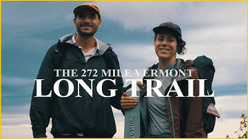 The Vermont Long Trail - Nothing Goes As Planned