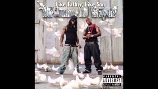 From birdman and lil waynes like father son, 2006.