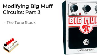 All About the Big Muff Pi Tone Stack - Siberian Mods Part 3