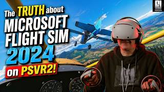 Microsoft Flight Simulator 2024 Impressions on PSVR2 and PS5 Pro! - PLUS PCVR Comparision! screenshot 5