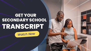 How to Get Secondary School Transcript in Nigeria