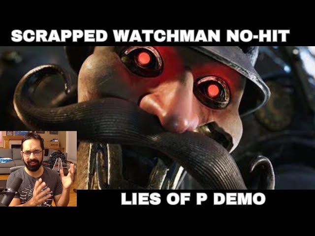 Lies of P Demo - Scrapped Watchman defeated finally (+demo ending) ! 