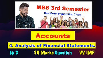 Analysis of Financial Statements !! Ep 2 !! Ch 4 !! Accounts !! MBS 3rd Sem !! Very Important !!Best