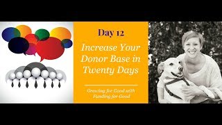 Day 12 -  Acquisition Mailings - Increase Your Donor Base in 20 Days