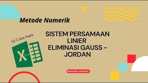 PENENTUAN SPL ELIMINASI GAUSS JORDAN-MS EXCEL