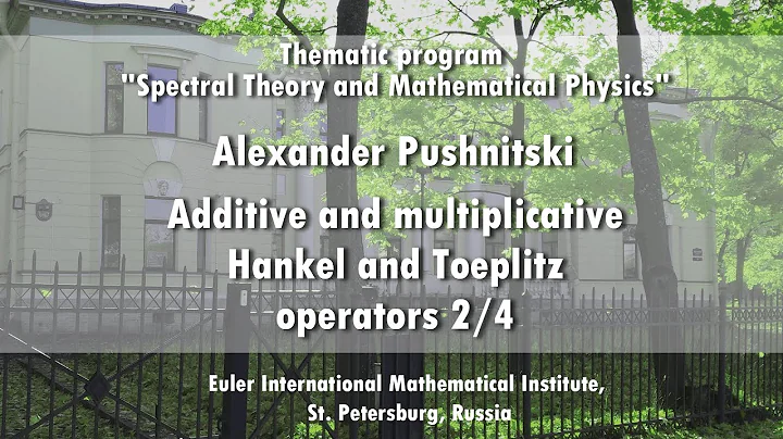 Alexander Pushnitski | Additive and multiplicative...