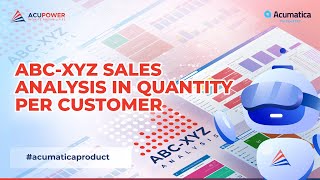 Easy Steps to Find Your Best Customers & Products! ABC-XYZ Analysis in Acumatica ERP