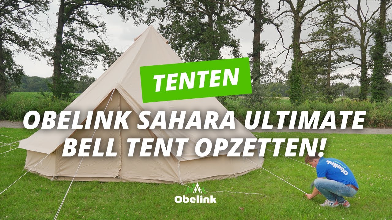lekkage Melodieus aankomen Obelink Sahara 400 Ultimate Bell tent