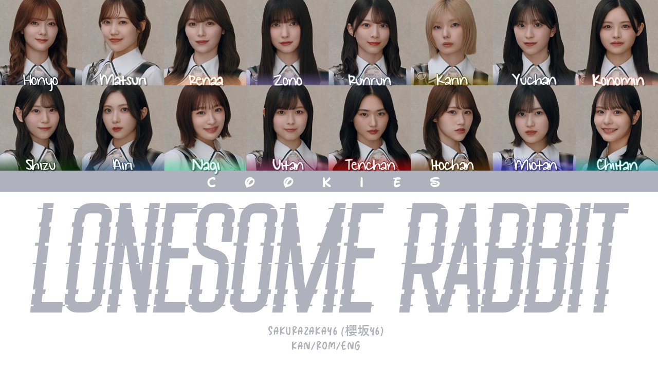 ♡♡♡ Sakurazaka46 (櫻坂46) - Lonesome Rabbit (Kan/Rom/Eng Color Coded