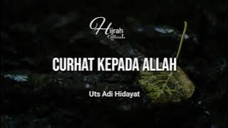 Ceramah singkat 1 menit, Curhat kepada Allah | Uts Adi hidayat Lc, Ma