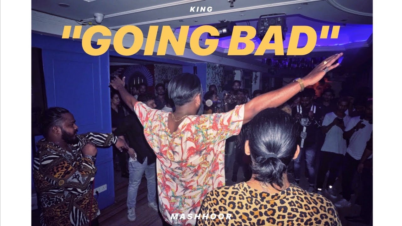 King   Going Bad Official June Playlist  Prod by Josh Petruccio  Mashhoor Chapter 1 