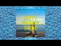 Happy Summer Theme 🌞  by NAVSI100 (Official Instrumental)