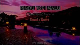 RINDU TAPI MALU SlowedXReverb🎧