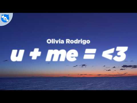 Olivia Rodrigo - u + me = ᐸ3 (Clean - Lyrics)