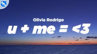 Olivia Rodrigo - U + Me = ᐸ3 (Clean - )