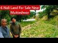 6 nali land available for sale near mukteshwar nainital  cottage construction in mukteshwar