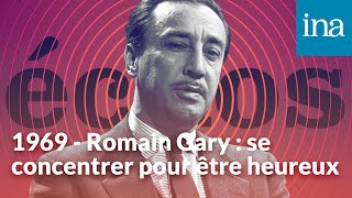 1969 : Romain Gary, se concentrer pour être heureux I Podcast INA