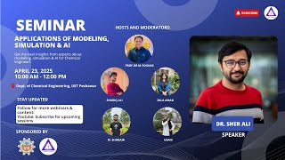Chemical Engineering: Mastering Modeling, Simulation & AI | Seminar By Dr. Sher Ali  |  iTriangle